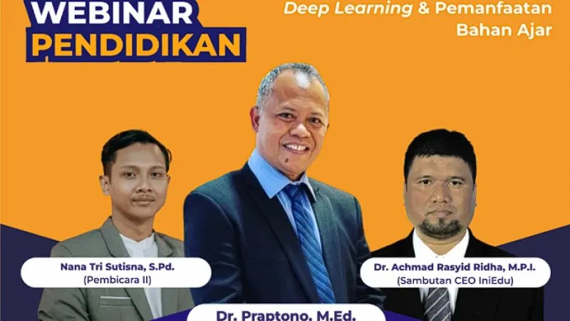 Gambar sampul Iniedu Gelar Webinar Perdana “Level Up Implementasi Pendekatan Deep Learning & Pemanfaatan Bahan Ajar”