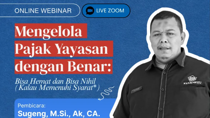 Thumbnail Kolaborasi Sukses Iniedu X Almas Selenggarakan Webinar Bertema Mengelola Pajak Yayasan pada 9 April 2026